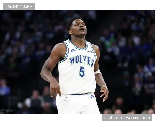 森林狼爱德华兹27.6分带队取胜 分卫技术画像趋近完美